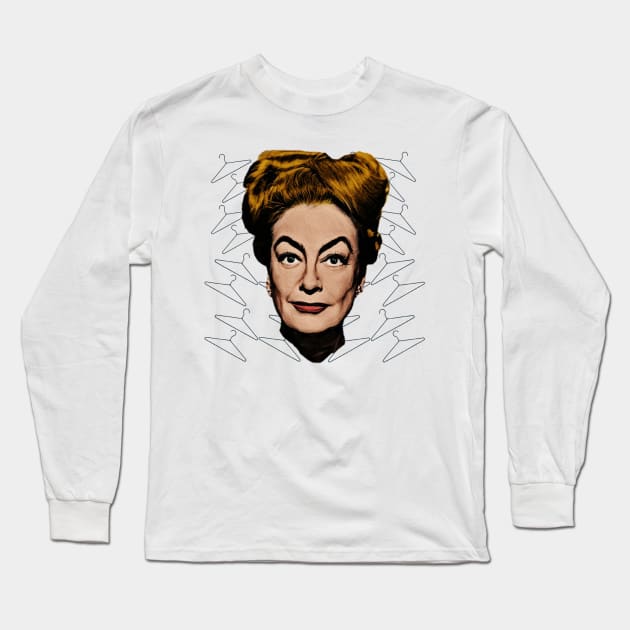 Joan Crawford - No Wire Hangers Long Sleeve T-Shirt by Indecent Designs